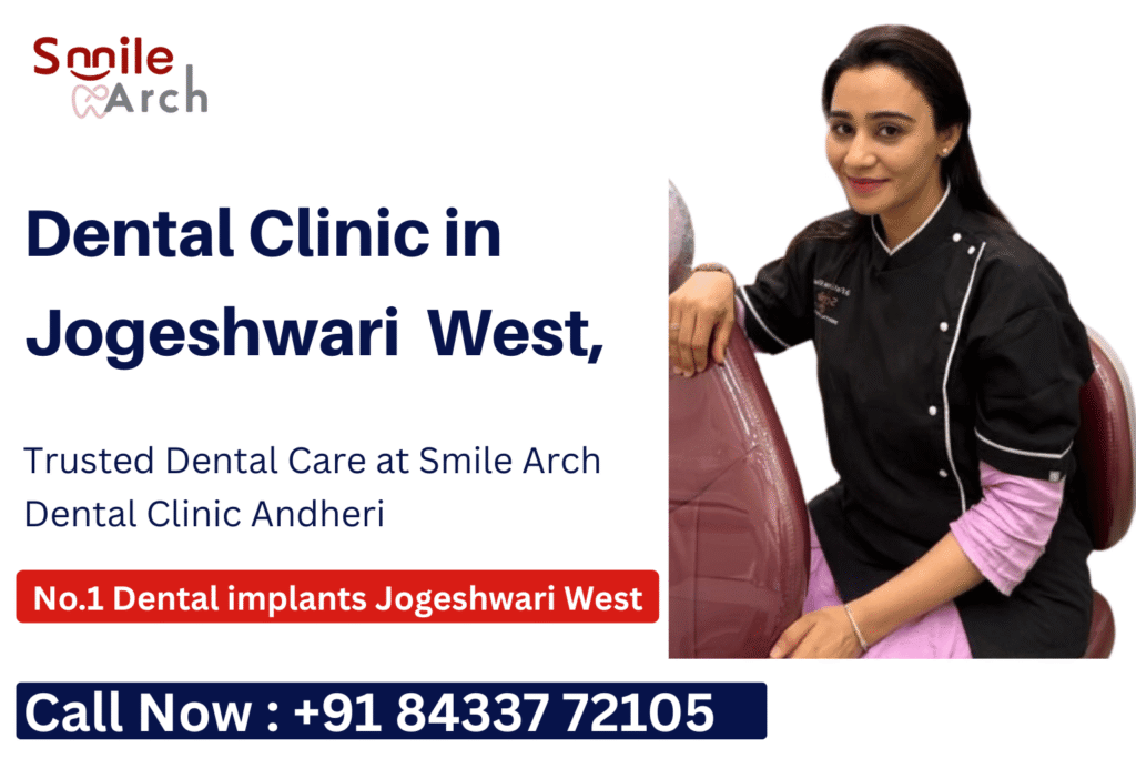 Dental clinic Jogeshwari West, Dentist near Jogeshwari West, Dental implants Jogeshwari West, Root canal treatment near me Jogeshwari West, Orthodontics Jogeshwari West,